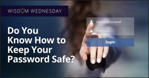 Wisdom Wednesday Username or email and password